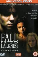 Watch Fall Into Darkness Nowvideo