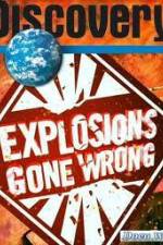 Watch Discovery Channel: Explosions Gone Wrong Nowvideo
