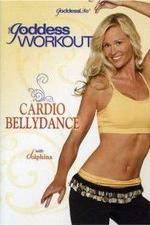 Watch The Goddess Workout Cardio Bellydance Nowvideo