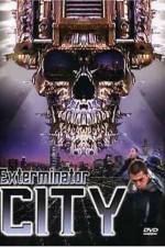 Watch Exterminator City Nowvideo