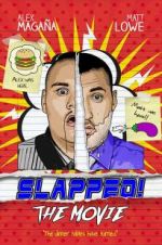 Watch Slapped! The Movie Nowvideo