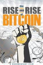 Watch The Rise and Rise of Bitcoin Nowvideo