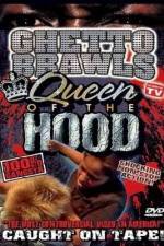 Watch Ghetto Brawls Queen Of The Hood Nowvideo