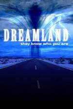 Watch Dreamland (2007) Nowvideo