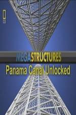 Watch National Geographic Megastructures Panama Canal Unlocked Nowvideo
