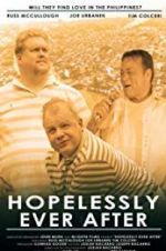 Watch Hopelessly Ever After Nowvideo