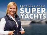 Watch Britain\'s Biggest Superyachts: Chasing Perfection Nowvideo