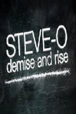 Watch Steve-O Demise and Rise Nowvideo