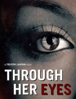 Watch Through Her Eyes (Short 2020) Nowvideo