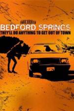 Watch Bedford Springs Nowvideo