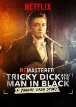 Watch ReMastered: Tricky Dick and the Man in Black Nowvideo