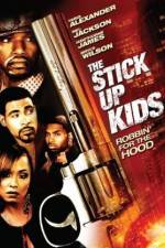 Watch The Stick Up Kids Nowvideo