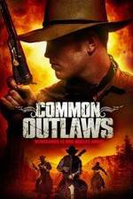 Watch Common Outlaws Nowvideo