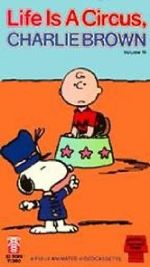 Watch Life Is a Circus, Charlie Brown (TV Short 1980) Nowvideo