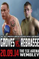 Watch George Groves vs Christopher Rebrasse Nowvideo