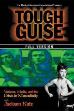 Watch Tough Guise Violence Media & the Crisis in Masculinity Nowvideo