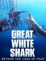 Watch Great White Shark: Beyond the Cage of Fear Nowvideo