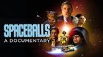 Watch Spaceballs: The Documentary Nowvideo