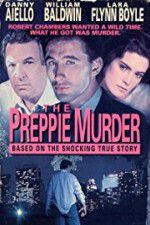 Watch The Preppie Murder Nowvideo