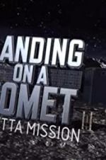 Watch Landing on a Comet: Rosetta Mission Nowvideo