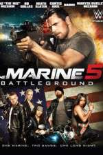 Watch The Marine 5: Battleground Nowvideo