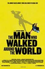 Watch The Man Who Walked Around the World Nowvideo