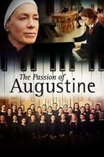 Watch La passion d\'Augustine Nowvideo