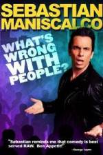 Watch Sebastian Maniscalco What's Wrong with People Nowvideo