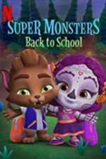 Watch Super Monsters Back to School Nowvideo