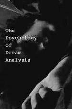 Watch The Psychology of Dream Analysis Nowvideo