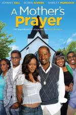 Watch A Mother's Prayer Nowvideo