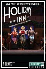 Watch Irving Berlin\'s Holiday Inn The Broadway Musical Nowvideo