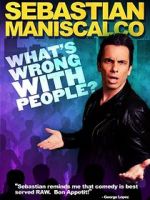 Watch Sebastian Maniscalco: What\'s Wrong with People? Nowvideo