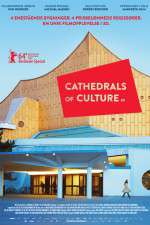 Watch Cathedrals of Culture Nowvideo