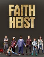 Watch Faith Heist (TV Movie) Nowvideo