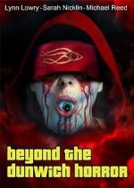 Watch Beyond the Dunwich Horror Nowvideo