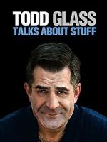 Watch Todd Glass: Talks About Stuff Nowvideo