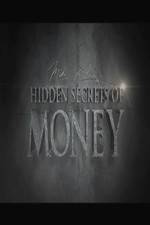 Watch Hidden Secrets of Money Nowvideo