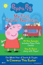 Watch Peppa Pig My First Cinema Experience Nowvideo
