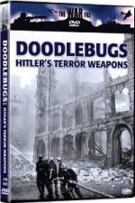 Watch The War File: Doodlebugs - Hitler's Terror Weapons Nowvideo