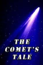 Watch The Comet's Tale Nowvideo