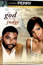 Watch Let God Be the Judge Nowvideo
