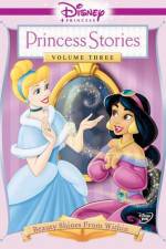 Watch Disney Princess Stories Volume Three Beauty Shines from Within Nowvideo