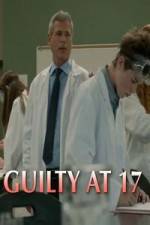 Watch Guilty at 17 Nowvideo