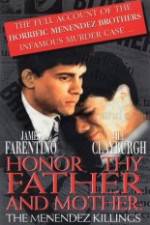 Watch Honor Thy Father and Mother The True Story of the Menendez Murders Nowvideo
