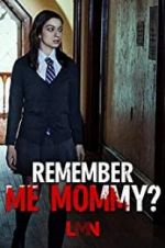 Watch Remember Me, Mommy? Nowvideo