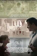 Watch Lily Is Here Nowvideo