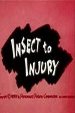 Watch Insect to Injury Nowvideo