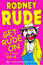 Watch Rodney Rude - Get Rude On Nowvideo