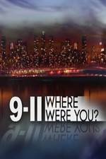 Watch 9/11: Where Were You? Nowvideo